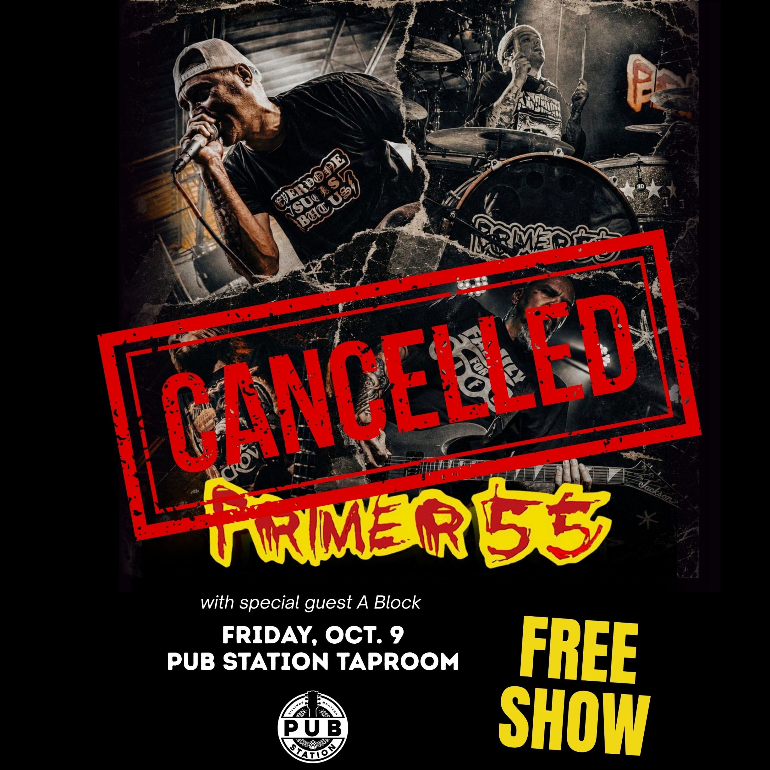 CANCELLED – Primer 55 with special guest A Block (FREE SHOW)