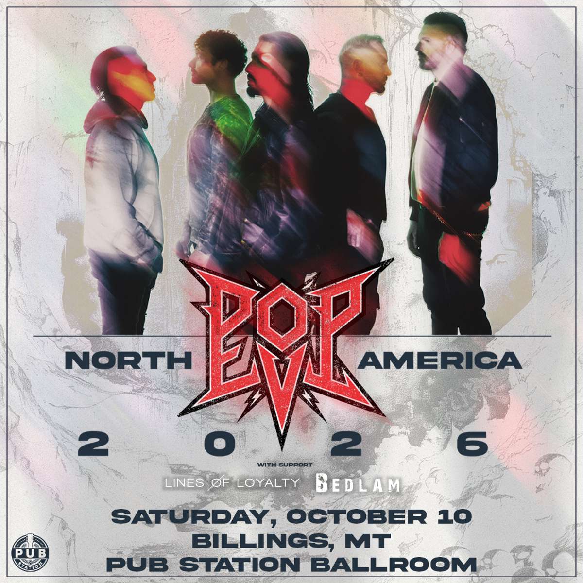 POP EVIL with special guests Bedlam and Lines of Loyalty